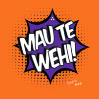 Mau Te Wehi! - Womens Tshirt Design